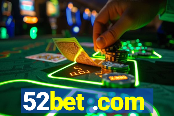 52bet .com